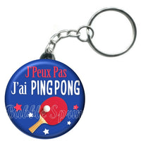 Porte-clés badge J'peux pas j'ai Ping pong-Réf PC1003