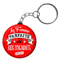 Porte-clés badge La femme parfaite est aide-soignante-Réf PC1005