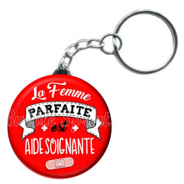 Porte-clés badge La femme parfaite est aide-soignante-Réf PC1005