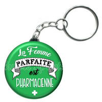 Porte-clés badge La femme parfaite est Pharmacienne-Réf PC1006