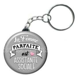 Porte-clés badge La femme parfaite est Assistante sociale -Réf PC1012