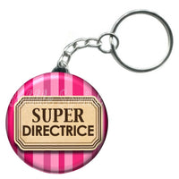 Porte-clés badge Super Directrice- Réf PC106