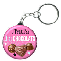 Porte-clés badge J'peux pas j'ai Chocolats-Réf PC1084