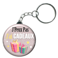 Porte-clés badge J'peux pas j'ai Cadeaux -Réf PC1090