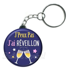 Porte-clés badge J'peux pas j'ai Réveillon -Réf PC1092