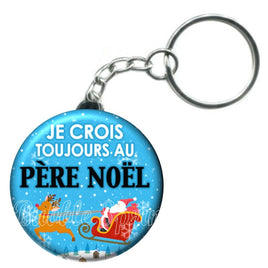 Porte-clés badge Je crois toujours au père noël -Réf PC1099