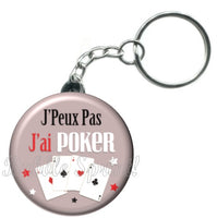 Porte-clés badge J'peux pas j'ai poker -Réf PC1475