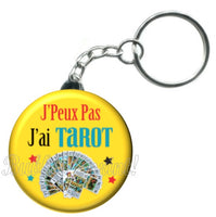 Porte-clés badge J'peux pas j'ai Tarot -Réf PC1479