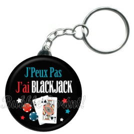 Porte-clés badge J'peux pas j'ai Blackjack-Réf PC1483