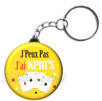 Porte-clés badge J'peux pas j'ai Kem's-Réf PC1484