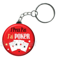 Porte-clés badge J'peux pas j'ai Poker-Réf PC1486