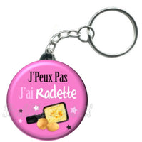 Porte-clés badge J'peux pas j'ai Raclette-Réf PC1491