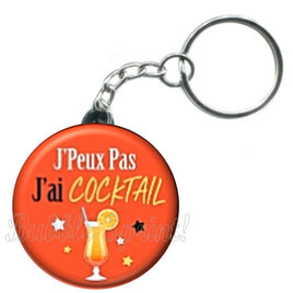 Porte-clés badge J'peux pas j'ai Cocktail -Réf PC1505