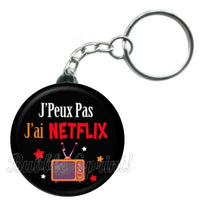 Porte-clés badge j'peux pas j'ai Netflix -Réf PC1529