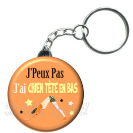 Porte-clés badge j'peux pas j'ai Chien tête en bas -Réf PC1553