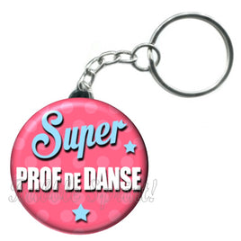 Porte-clés badge Prof de danse- Réf PC414