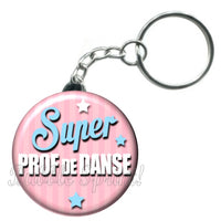 Porte-clés badge Prof de danse- Réf PC417