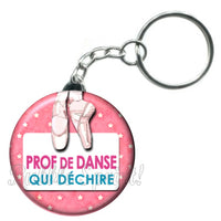 Porte-clés badge Prof de danse- Réf PC418