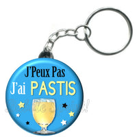 Porte-clés badge J'peux pas j'ai Pastis- Réf PC429