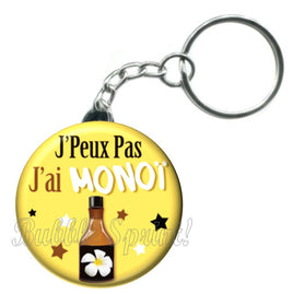 Porte-clés badge J'peux pas j'ai Monoï- Réf PC438