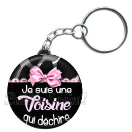 Porte-clés badge Voisine qui déchire -Réf PC831