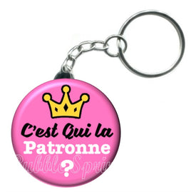 Porte-clés badge C'est qui la patronne -Réf PC871