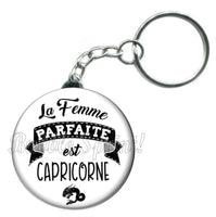 Porte-clés badge La femme parfaite est capricorne -Réf PC884