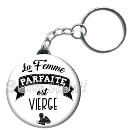 Porte-clés badge La femme parfaite est Vierge-Réf PC887