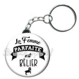 Porte-clés badge La femme parfaite est Bélier -Réf PC893