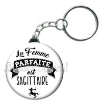 Porte-clés badge La femme parfaite est Sagittaire-Réf PC895