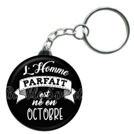 Porte-clés badge L'homme parfait est né en Octobre-Réf PC929