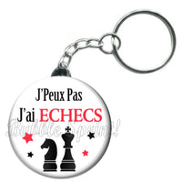 Porte-clés badge J'peux pas j'ai Echecs-Réf PC954