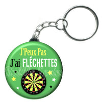 Porte-clés badge J'peux pas j'ai Fléchette-Réf PC959