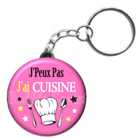 Porte-clés badge J'peux pas j'ai Cuisine-Réf PC966