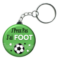 Porte-clés badge J'peux pas j'ai foot -Réf PC990